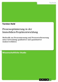 Prozessoptimierung in der Immobilien-Projektentwicklung - Held, Torsten