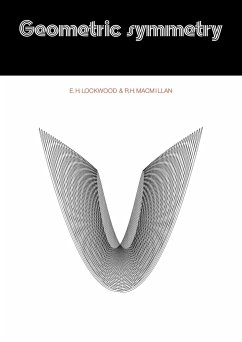 Geometric Symmetry - Lockwood, E. H.; Macmillan, R. H.; E. H., Lockwood