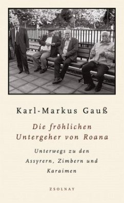 Die fröhlichen Untergeher von Roana - Gauß, Karl-Markus