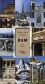 Rom: Eine Ekstase. Oasen für die Sinne