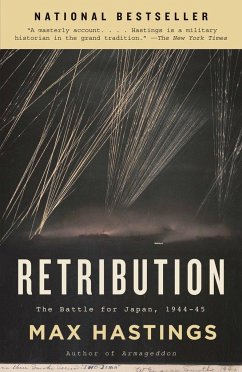 Retribution: The Battle for Japan, 1944-45 - Hastings, Max