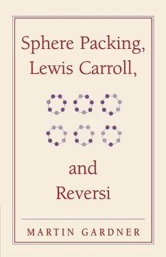 Sphere Packing, Lewis Carroll, and Reversi - Gardner, Martin
