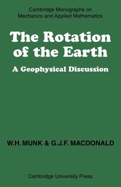 The Rotation of the Earth - MacDonald, Gordon J. F.; Munk, Walter H.; Walter H., Munk