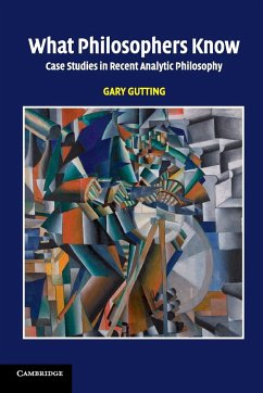 What Philosophers Know - Gutting, Gary