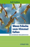 Wenn Frösche vom Himmel fallen