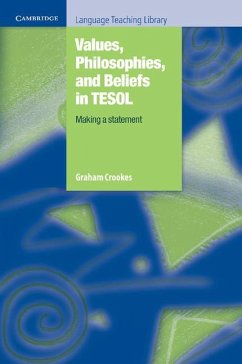Values, Philosophies, and Beliefs in TESOL - Crookes, Graham V.