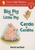 Big Pig and Little Pig/Cerdo Y Cerdito