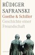 Goethe und Schiller. Geschichte einer... - Bild 1