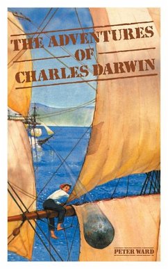 The Adventures of Charles Darwin - Ward, Peter