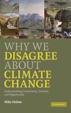 Why We Disagree about Climate Change - Hulme, Mike