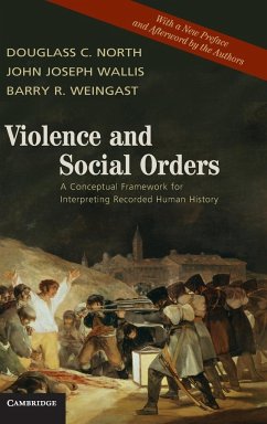 Violence and Social Orders - North, Douglass C.; Wallis, John Joseph; Weingast, Barry R.