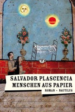 Menschen aus Papier - Plascencia, Salvador