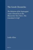 The Greek Chronicles: The Relation of the Septuagint I and II Chronicles to the Massoretic Text. Part 1. the Translator's Craft