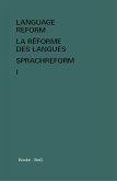 Language Reform - La réforme des langues - Sprachreform / Language Reform - La réforme des langues - Sprachreform Volume I