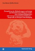 Perspektiven der Behinderungsverarbeitung und Identitätsentwicklung im Lichte einer tiefenpsychologischen und ressourcenorientierten Sichtweise - dargestellt am Beispiel Sehschädigung Perspektiven der Behinderungsverarbeitung und Identitätsentwicklung im Lichte einer tiefenpsychologischen und ressourcenorientierten Sichtweise - dargestellt am Beispiel Sehschädigung
