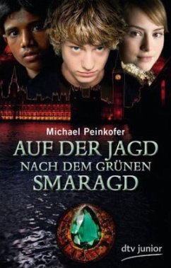 Auf der Jagd nach dem grünen Smaragd - Peinkofer, Michael Auf der Jagd nach dem grünen Smaragd - Peinkofer, Michael