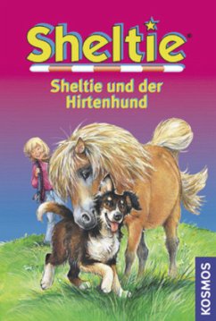 Sheltie und der Hirtenhund / Sheltie Bd.30 - Clover, Peter