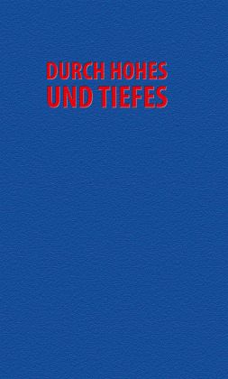 Durch Hohes und Tiefes