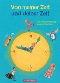 Von meiner Zeit und deiner Zeit Von meiner Zeit und deiner Zeit
