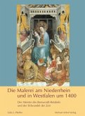 Die Malerei am Niederrhein und in Westfalen um 1400