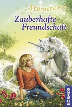 Zauberhafte Freundschaft / Sternenschweif Bd.19 - Chapman, Linda