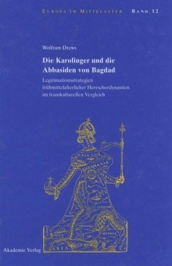 Die Karolinger und die Abbasiden von Bagdad - Drews, Wolfram