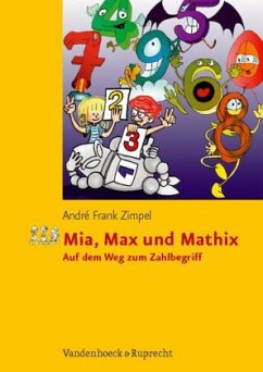 Mia, Max und Mathix - Zimpel, André Frank