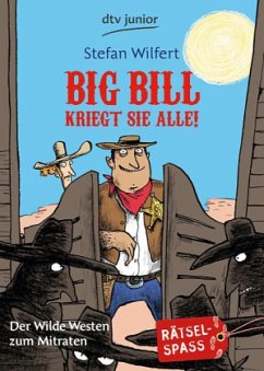 Big Bill kriegt sie alle! - Wilfert, Stefan