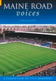 Maine Road Voices: A Collection of City Memories