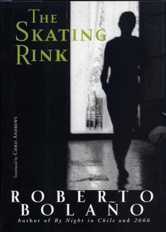 The Skating Rink - Bolaño, Roberto