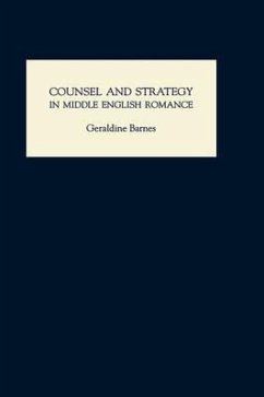 Counsel and Strategy in Middle English Romance - Barnes, Geraldine