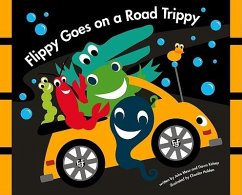 Flippy Goes on a Road Trippy - Mese, John; Dawn, Kelsey