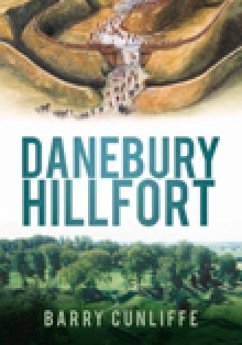 Danebury Hillfort - Cunliffe, Barry
