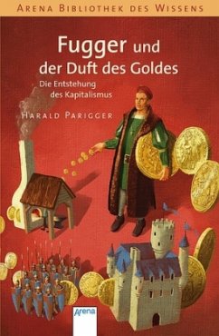 Fugger und der Duft des Goldes / Lebendige Geschichte - Parigger, Harald