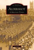 Aldershot: A Military Town