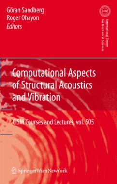 Computational Aspects of Structural Acoustics and Vibration - Sandberg, G. / Ohayon, Roger (Volume editor)