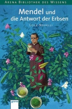 Mendel und die Antwort der Erbsen / Lebendige Biographien - Novelli, Luca
