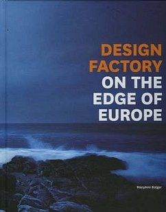 Design Factory: On the Edge of Europe - Bolger, Maryann