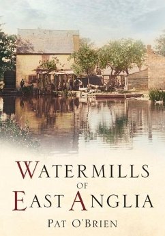 Watermills of East Anglia - O'Brien, Pat