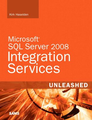 Microsoft SQL Server 2008 Integration Services Unleashed Microsoft SQL Server 2008 Integration Services Unleashed