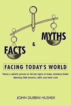 Facts & Myths Facing Today's World - Husher, John Durbin