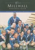 Millwall Football Club: Fifty of the Finest Matches