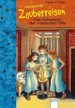 Das Geheimnis der römischen Villa - Mueller, Dagmar H.