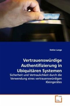 Vertrauenswürdige Authentifizierung in Ubiquitären Systemen - Lange, Stefan