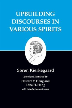 Upbuilding Discourses in Various Spirits - Kierkegaard, Søren