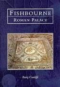 Fishbourne Roman Palace - Cunliffe, Barry