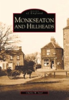 Monkseaton and Hillheads - Steel, Charles W.