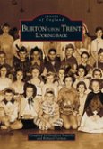 Burton Upon Trent: Looking Back