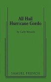 All Hail Hurricane Gordo