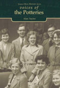Voices of the Potteries - Taylor, Alan F.